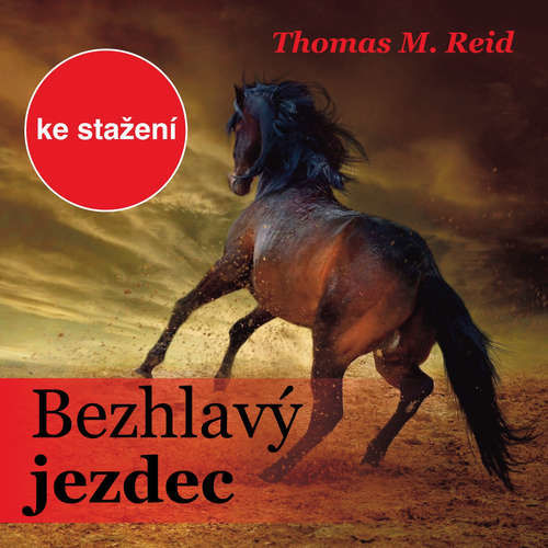 Bezhlavý jezdec - Thomas Mayne Reid (mp3 audiokniha)