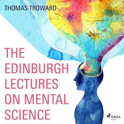 The Edinburgh Lectures on Mental Science (EN) - Thomas Troward (mp3 audiokniha)