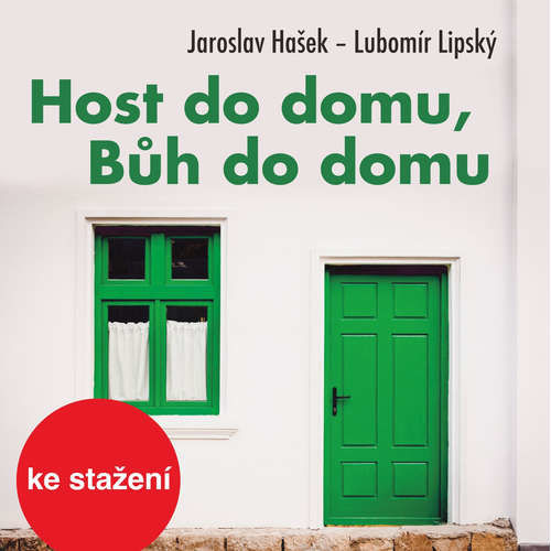 Host do domu, Bůh do domu - Lubomír Lipský, Jaroslav Hašek (mp3 audiokniha)