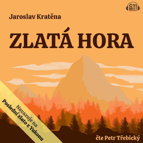Zlatá hora - Jaroslav Kratěna (mp3 audiokniha)
