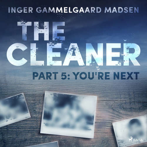 The Cleaner 5: You're Next (EN) - Inger Gammelgaard Madsen (mp3 audiokniha)