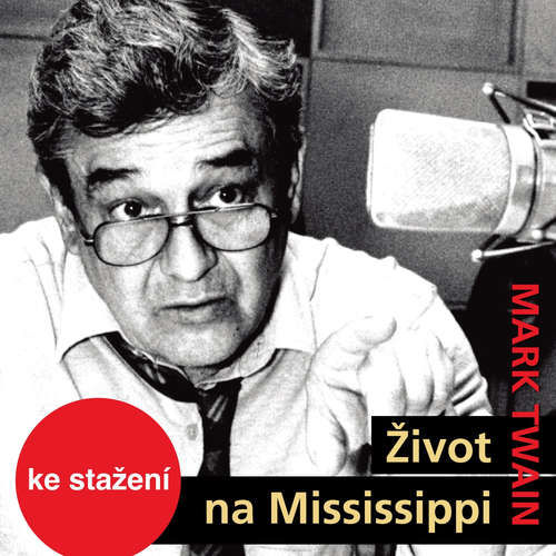 Život na Mississippi - Mark Twain (mp3 audiokniha)