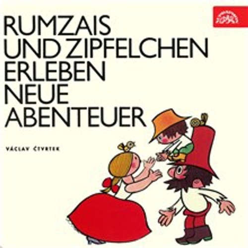Rumzais und Zipfelchen erleben neue Abenteuer - Václav Čtvrtek (mp3 audiokniha)