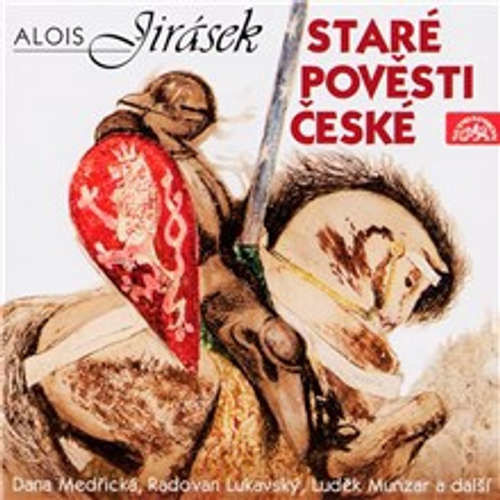 Staré pověsti české - Alois Jirásek, Jiří Kutina (mp3 audiokniha)