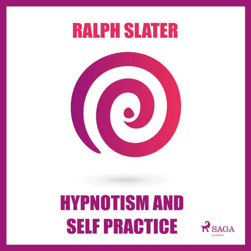 Hypnotism and Self Practice (EN) - Ralph Slater (mp3 audiokniha)