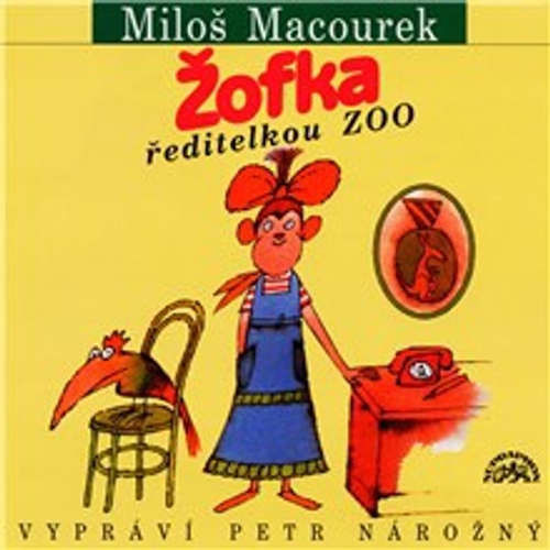 Žofka ředitelkou zoo - Miloš Macourek (mp3 audiokniha)