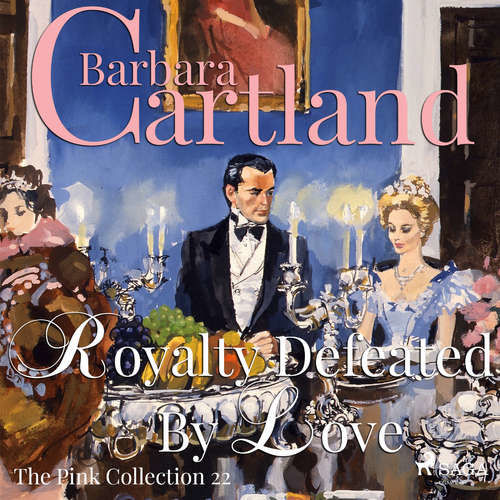 Royalty Defeated by Love (Barbara Cartland’s Pink Collection 22) (EN) - Barbara Cartland (mp3 audiokniha)