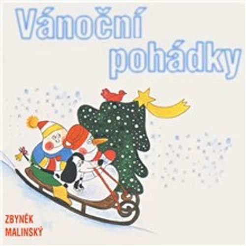 Vánoční pohádky - Zbyněk Malinský (mp3 audiokniha)