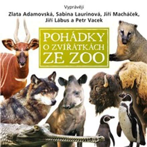 Pohádky o zvířátkách ze ZOO - Pavel Šrut, Jan Vodňanský, Petr Skoumal, Emanuel Frynta, Eva Košlerová (mp3 audiokniha)