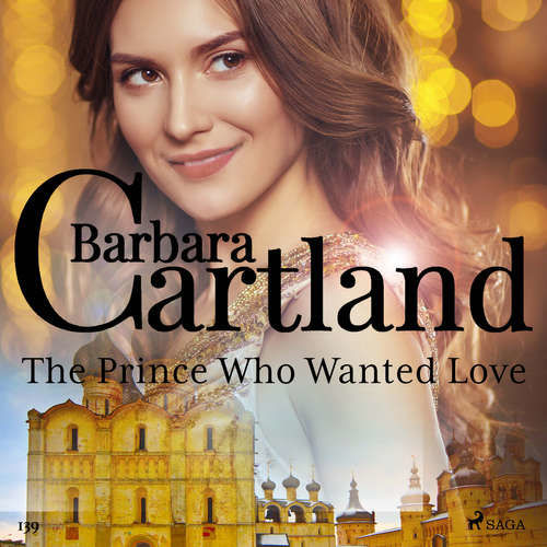 The Prince Who Wanted Love (Barbara Cartland's Pink Collection 139) (EN) - Barbara Cartland (mp3 audiokniha)