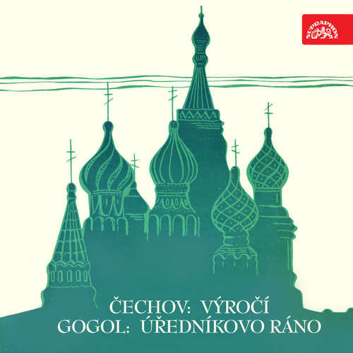 Výročí, Úředníkovo ráno. Výběr scén - Anton Pavlovič Čechov, Nikolaj Vasiljevič Gogol (mp3 audiokniha)
