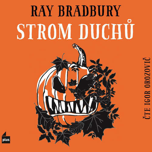 Strom duchů - Ray Bradbury (mp3 audiokniha)