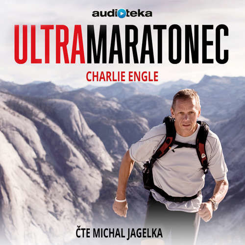 Ultramaratonec - Charlie Engle (mp3 audiokniha)