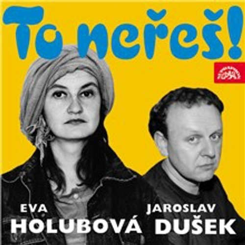 To neřeš! - Jaroslav Dušek, Eva Holubová (mp3 audiokniha)
