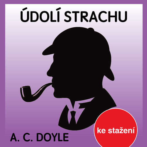 Údolí strachu - Arthur Conan Doyle (mp3 audiokniha)