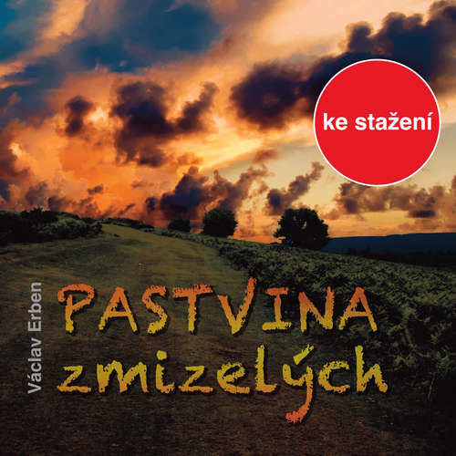 Pastvina zmizelých - Václav Erben (mp3 audiokniha)