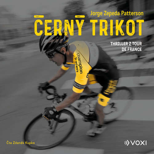 Černý trikot - Jorge Zepeda Patterson (mp3 audiokniha)
