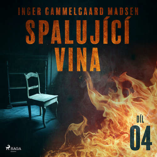Spalující vina - Díl 4 - Inger Gammelgaard Madsen (mp3 audiokniha)