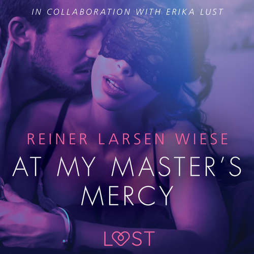 At My Master's Mercy - Sexy erotica (EN) - Reiner Larsen Wiese (mp3 audiokniha)