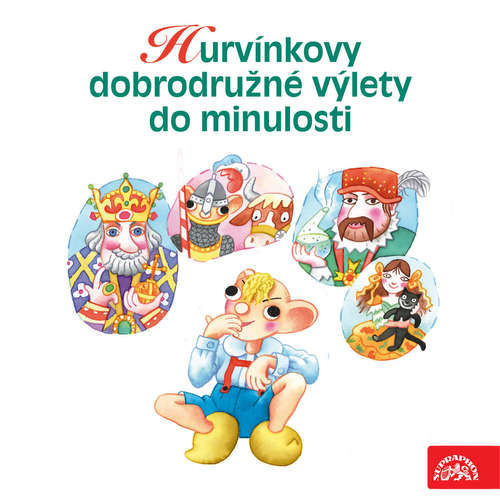 Hurvínkovy dobrodružné výlety do minulosti - Helena Štáchová, Pavel Cmíral (mp3 audiokniha)