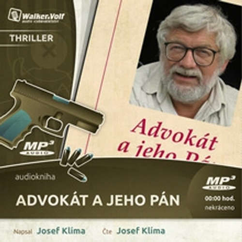 Advokát a jeho pán - Josef Klíma (mp3 audiokniha)