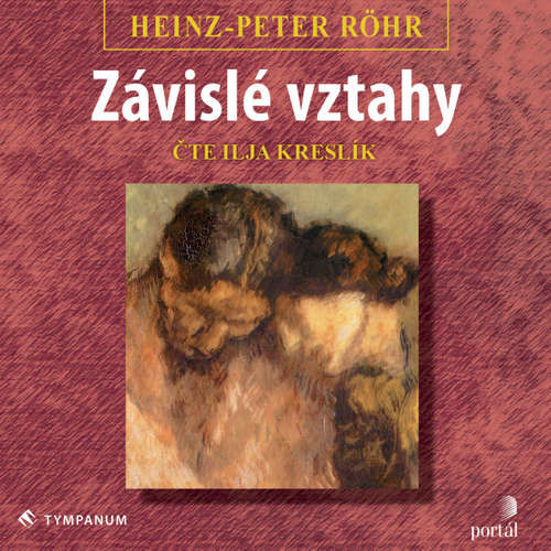Závislé vztahy - Heinz-Peter Röhr (mp3 audiokniha)