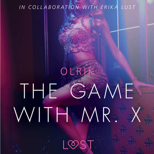 The Game with Mr. X - Sexy erotica (EN) - – Olrik (mp3 audiokniha)