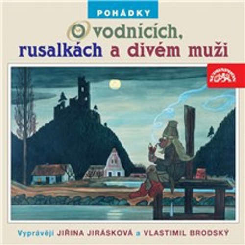 Pohádky o vodnících, rusalkách a divém muži - Adolf Daněk (mp3 audiokniha)