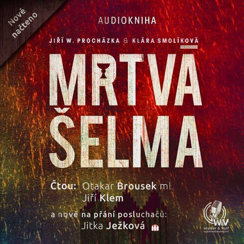 Mrtvá šelma  - Jiří Walker Procházka, Klára Smolíková (mp3 audiokniha)