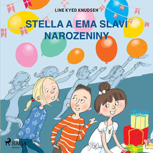 Stella a Ema slaví narozeniny - Line Kyed Knudsen (mp3 audiokniha)
