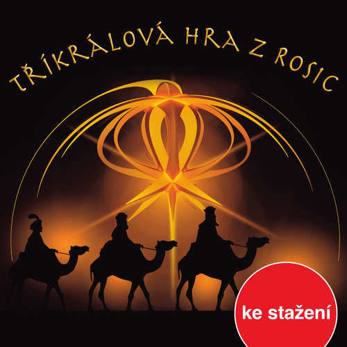 Tříkrálová hra z Rosic - Julius Feifalik (mp3 audiokniha)