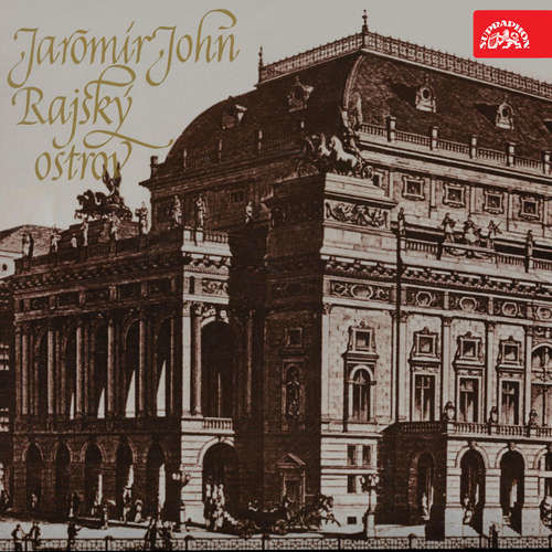 Rajský ostrov – Vyprávění o požáru a stavbě Národního divadla - Jaromír John (mp3 audiokniha)