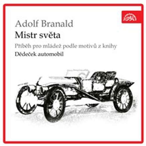 Mistr světa - Adolf Branald (mp3 audiokniha)