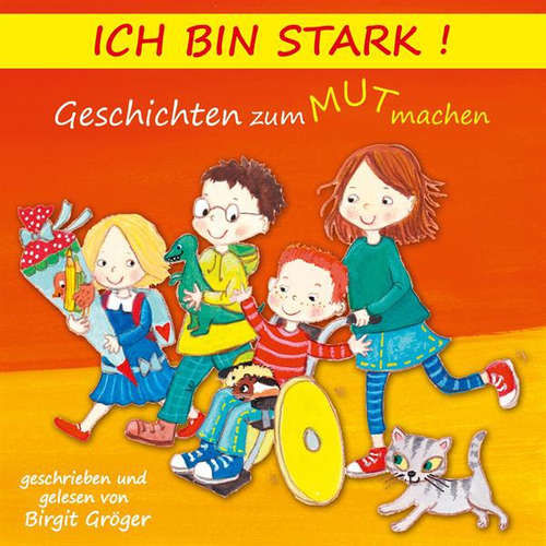 Ich bin stark! Geschichten zum Mut machen - Birgit Gröger (mp3 audiokniha)