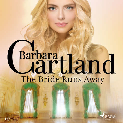 The Bride Runs Away (Barbara Cartland’s Pink Collection 117) (EN) - Barbara Cartland (mp3 audiokniha)