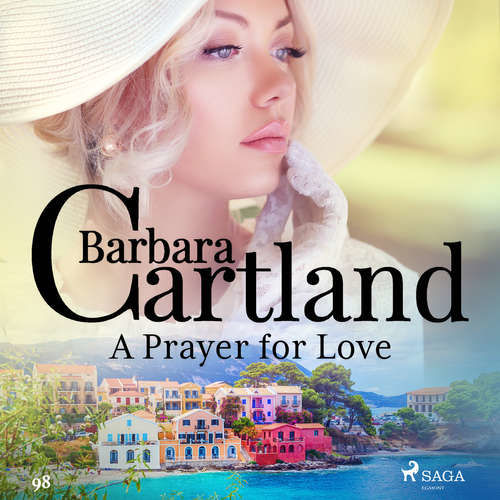 A Prayer for Love (Barbara Cartland's Pink Collection 98) (EN) - Barbara Cartland (mp3 audiokniha)