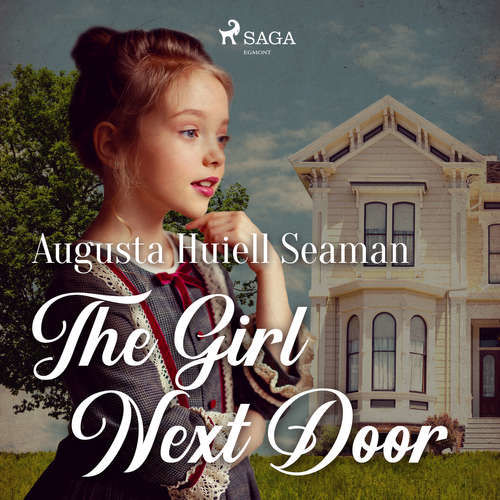 The Girl Next Door (EN) - Augusta Huiell Seaman (mp3 audiokniha)