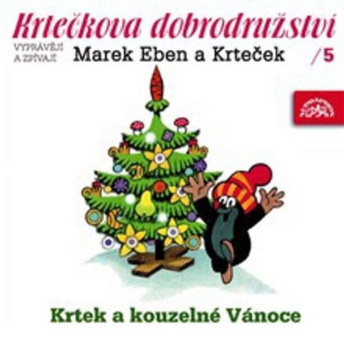 Krtečkova dobrodružství 5 - Krtek a kouzelné Vánoce - Jan Fuchs, Hana Doskočilová, Zdeněk Miler,  Lidová koleda,  Lidová česká,  Česká koleda, Adam Václav Michna z Otradovic (mp3 audiokniha)