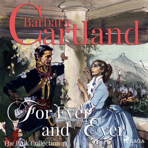For Ever and Ever (Barbara Cartland’s Pink Collection 32) (EN) - Barbara Cartland (mp3 audiokniha)