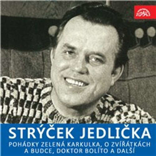 Strýček Jedlička - Pohádky Zelená Karkulka, O zvířátkách a budce, Doktor Bolíto a další - Kornej Čukovskij (mp3 audiokniha)