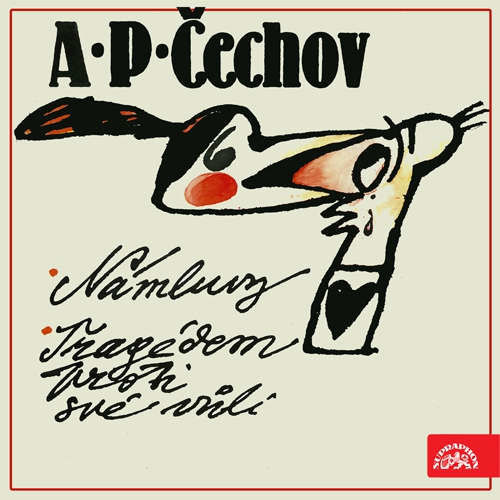 Námluvy, Tragédem proti své vůli - Anton Pavlovič Čechov (mp3 audiokniha)