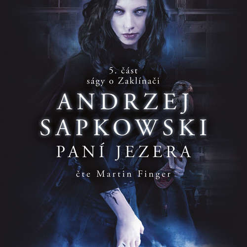 Paní jezera - Andrzej Sapkowski (mp3 audiokniha)