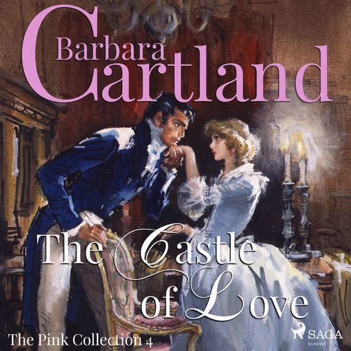 The Castle of Love (Barbara Cartland’s Pink Collection 4) (EN) - Barbara Cartland (mp3 audiokniha)