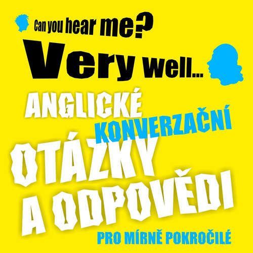 Anglické konverzační otázky a odpovědi pro mírně pokročilé - Richard Ludvík (mp3 audiokniha)