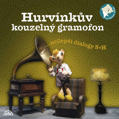 Hurvínkův kouzelný gramofon - Denisa Kirschnerová, Ladislav Dvorský, Miloš Kirschner, Vladimír Straka, Helena Štáchová, Josef Šváb-Malostranský, Josef Skupa, Luboš Homola, Miki Kirschner, Robin Král (mp3 audiokniha)
