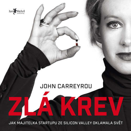 Zlá krev - John Carreyrou (mp3 audiokniha)