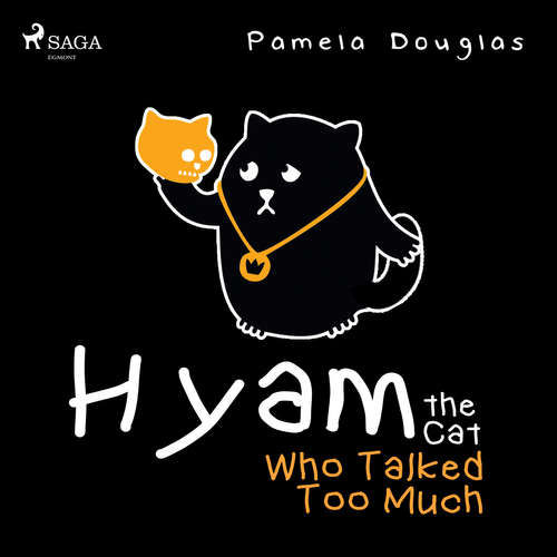 Hyam the Cat Who Talked Too Much (EN) - Pamela Douglas (mp3 audiokniha)
