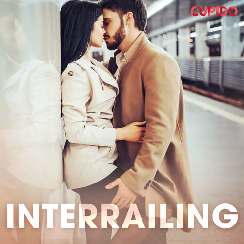 Interrailing (EN) - Cupido And Others (mp3 audiokniha)
