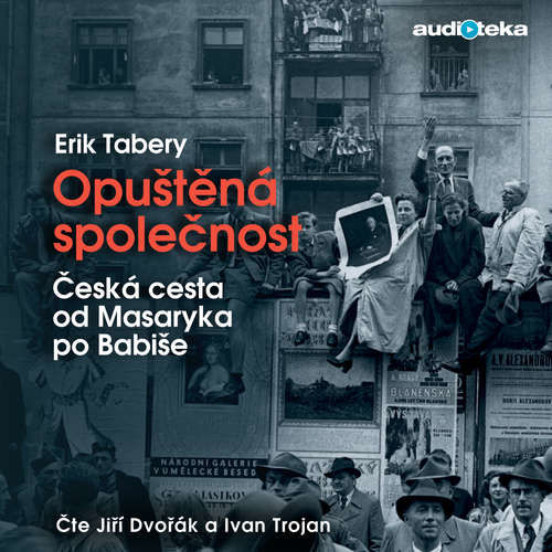 Opuštěná společnost - Erik Tabery (mp3 audiokniha)