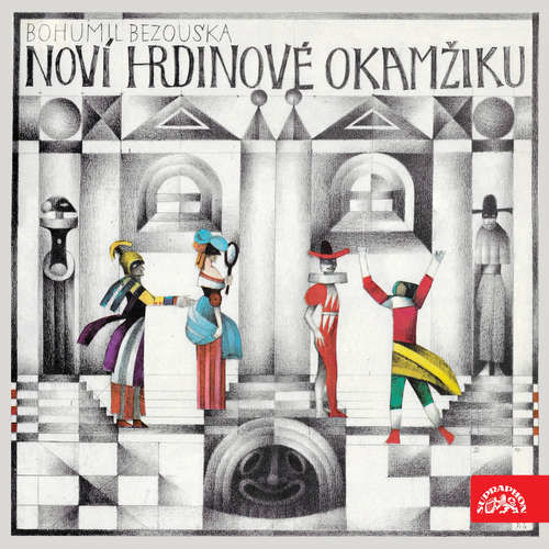 Noví hrdinové okamžiku - Bohumil Bezouška (mp3 audiokniha)